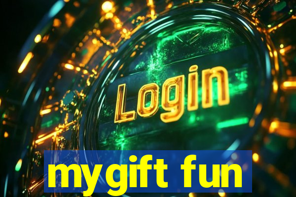 mygift fun